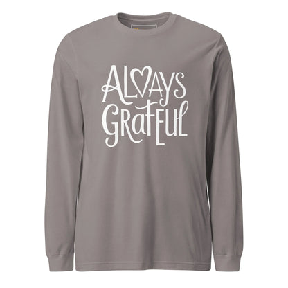 Unisex | Always Grateful - Long Sleeve Tee - AwRans Clothing