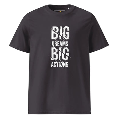 Unisex | Big Dreams Big Actions Organic Cotton T-Shirt - AwRans Clothing