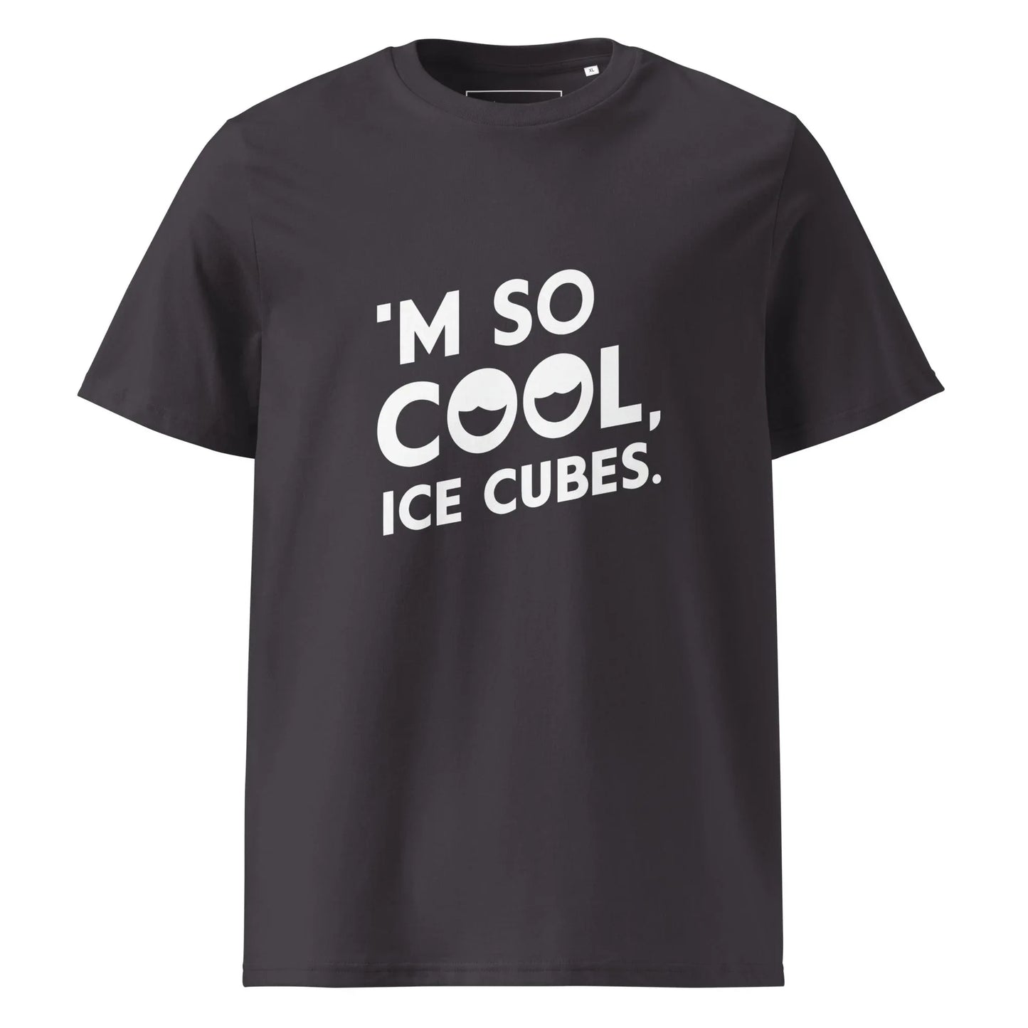 Unisex | 'M SO COOL ICE CUBES - Organic Cotton T-Shirt - AwRans Clothing