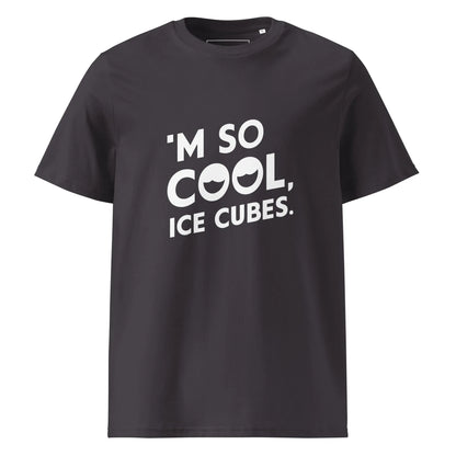 Unisex | 'M SO COOL ICE CUBES - Organic Cotton T-Shirt - AwRans Clothing