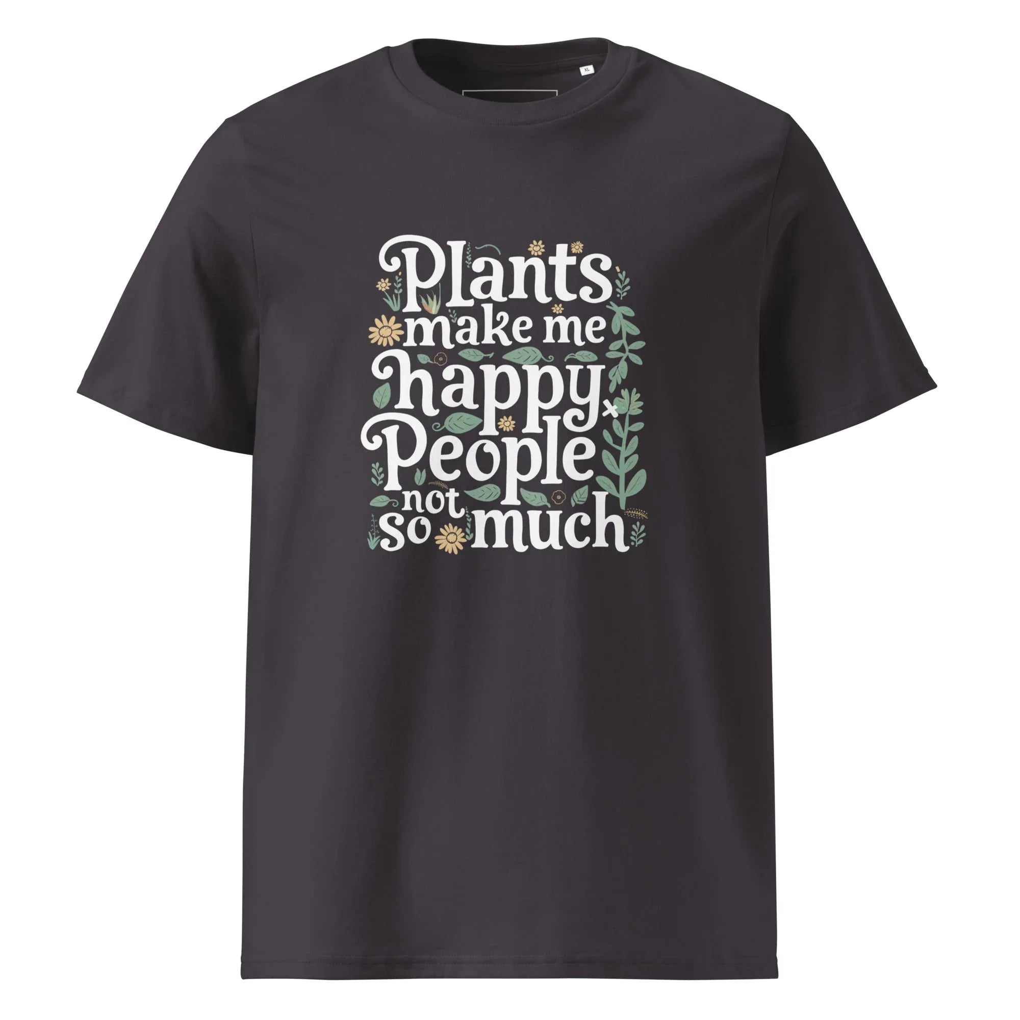 Unisex | Plants Make Me Happy, People Not So Much - Organic Cotton T-Shirt Anthracite T-Shirt AwRans Clothing unisex-organic-cotton-t-shirt-anthracite-front-6665add9be49b