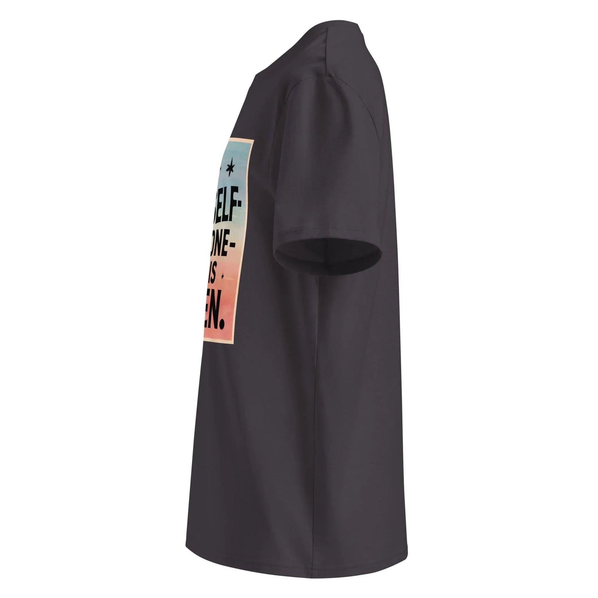 Unisex | Be Yourself Everyone Else Is Taken - Organic Cotton T-Shirt - AwRans Clothing