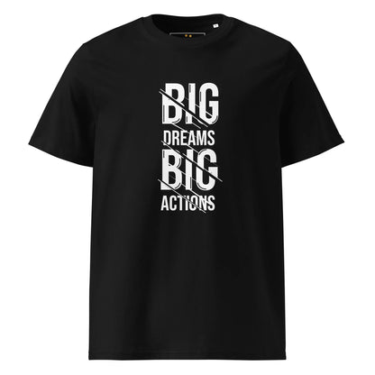 Unisex | Big Dreams Big Actions Organic Cotton T-Shirt - AwRans Clothing