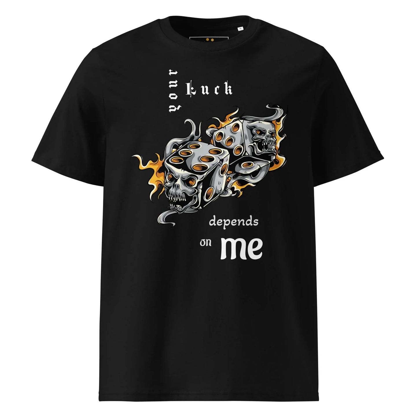 Unisex | Your Luck Depends On Me Organic Cotton T-Shirt - AwRans Clothing