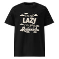 Unisex | I'm Not Lazy I'm Just Relaxed Organic Cotton T-Shirt Black T-Shirt AwRans Clothing unisex-organic-cotton-t-shirt-black-front-665ca24b55d09