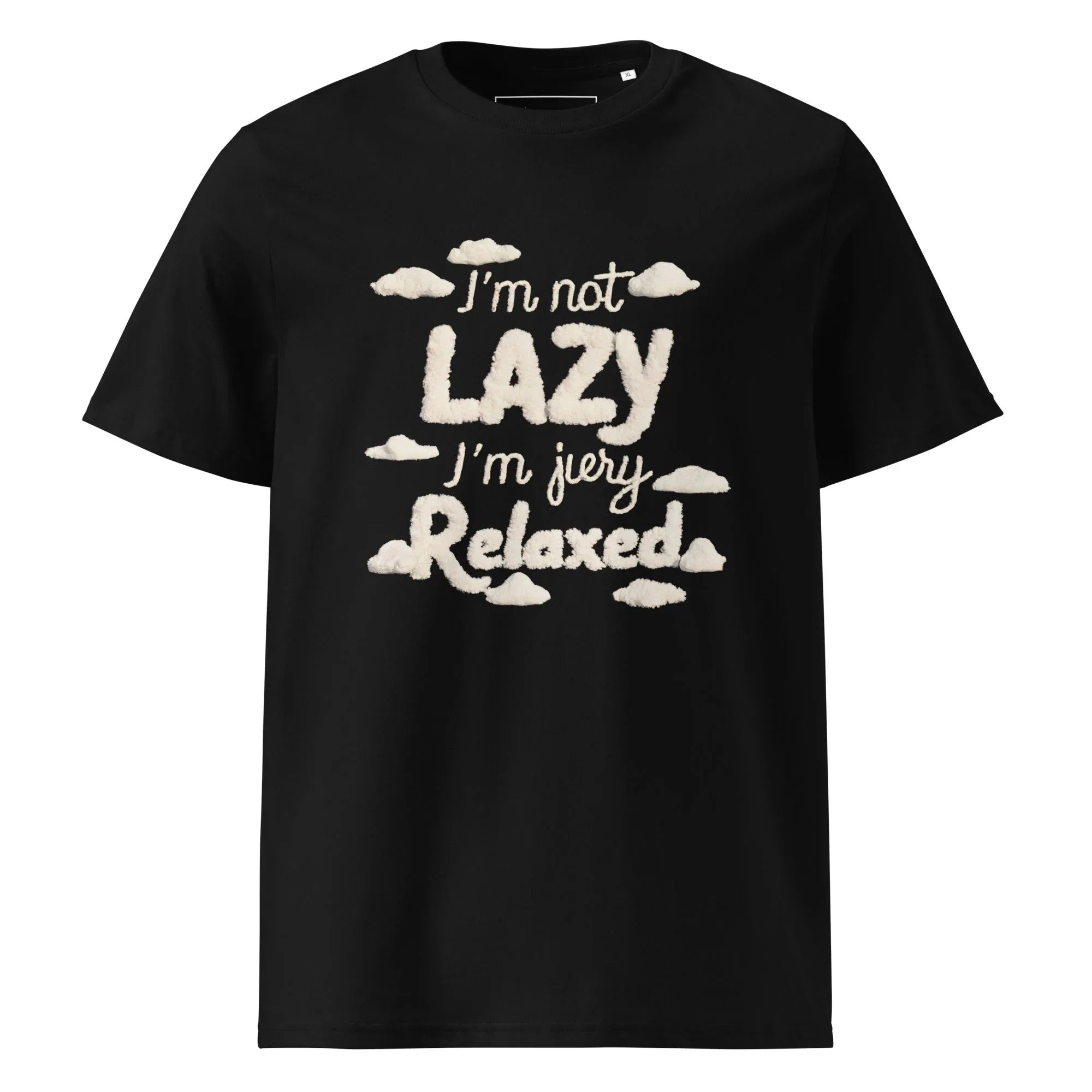 Unisex | I'm Not Lazy I'm Just Relaxed Organic Cotton T-Shirt Black T-Shirt AwRans Clothing unisex-organic-cotton-t-shirt-black-front-665ca24b55d09
