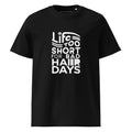 Unisex | LIFE IS TOO SHORT FOR BAD HAIR DAYS Organic Cotton T-Shirt Black T-Shirt AwRans Clothing unisex-organic-cotton-t-shirt-black-front-66659c4ce1afc