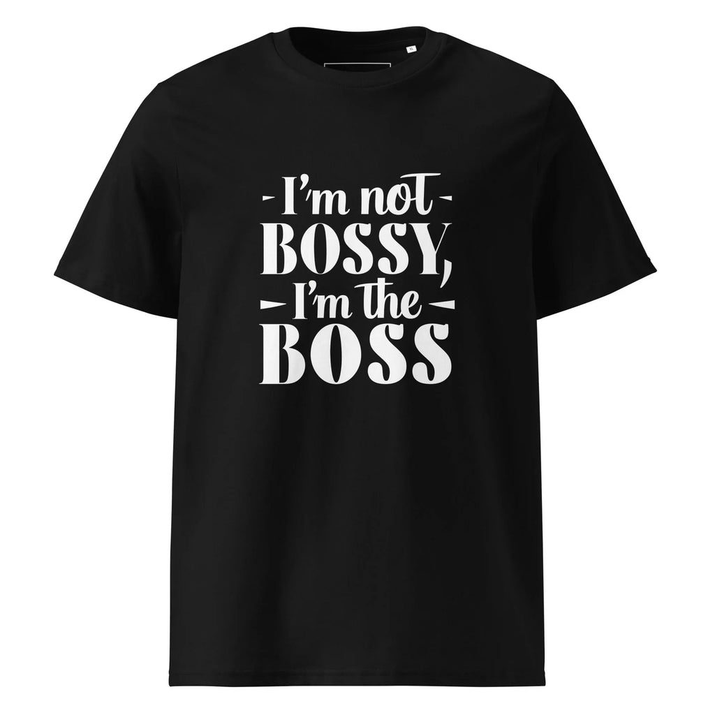 Unisex | I'm Not Bossy, I'm The Boss - Organic Cotton T-Shirt Black T-Shirt AwRans Clothing unisex-organic-cotton-t-shirt-black-front-6665af3aee549