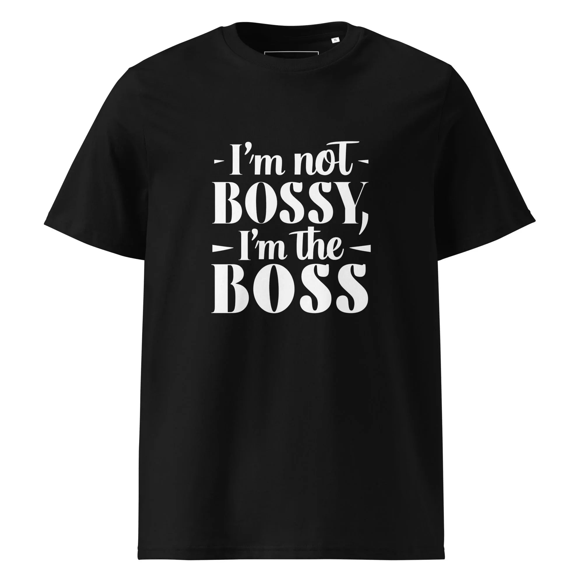 Unisex | I'm Not Bossy, I'm The Boss - Organic Cotton T-Shirt Black T-Shirt AwRans Clothing unisex-organic-cotton-t-shirt-black-front-6665af3aee549