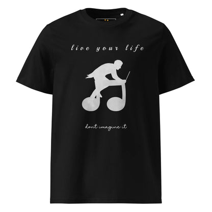 Unisex Organic Cotton T-Shirt | Live Your Life Don’t Imagine It - AwRans Clothing