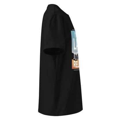 Unisex | I'm Not Lazy I'm Just Relaxed Organic Cotton T-Shirt - AwRans Clothing