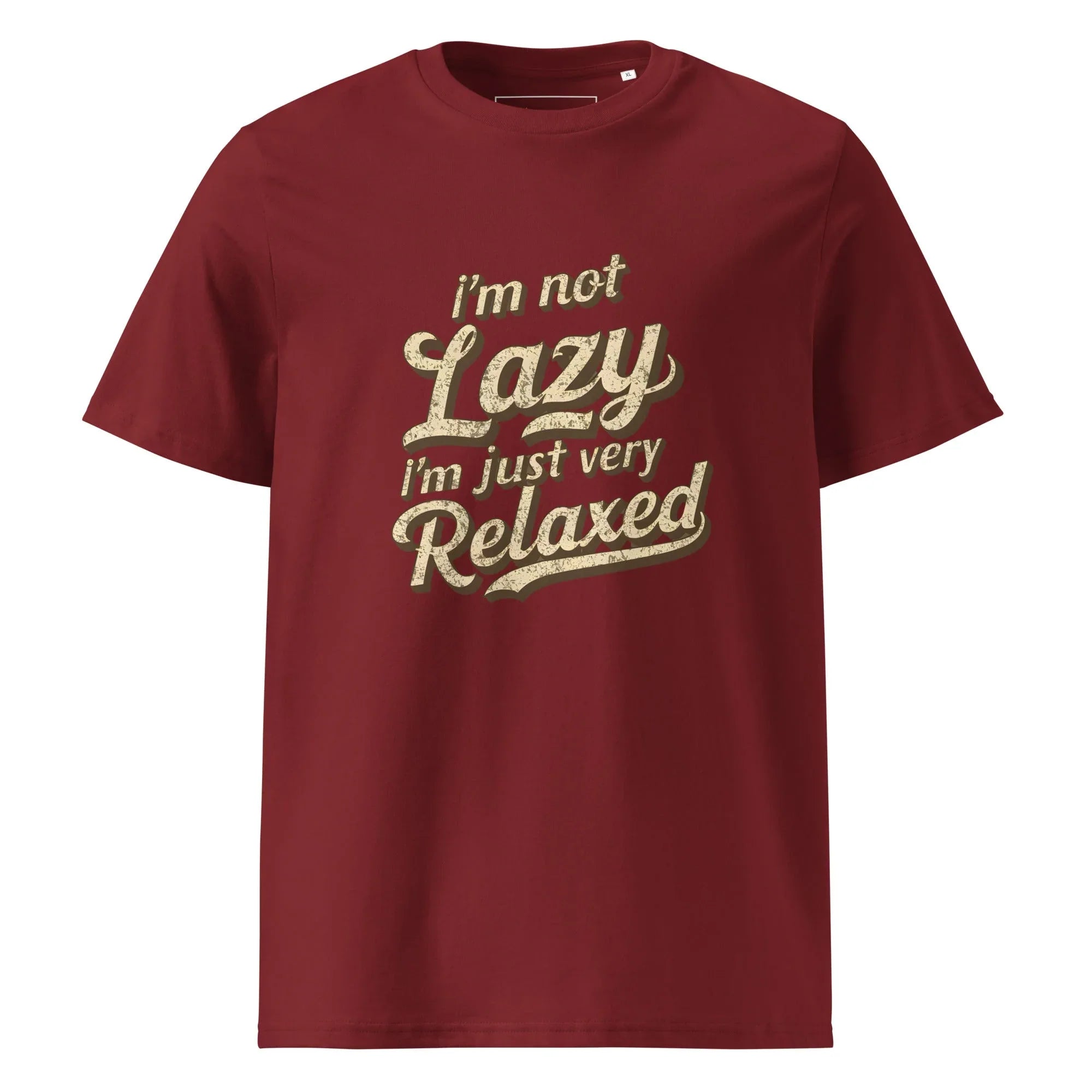Unisex | I'm Not Lazy I'm Just Relaxed Organic Cotton T-Shirt Burgundy T-Shirt AwRans Clothing unisex-organic-cotton-t-shirt-burgundy-front-665d2fc46fa47