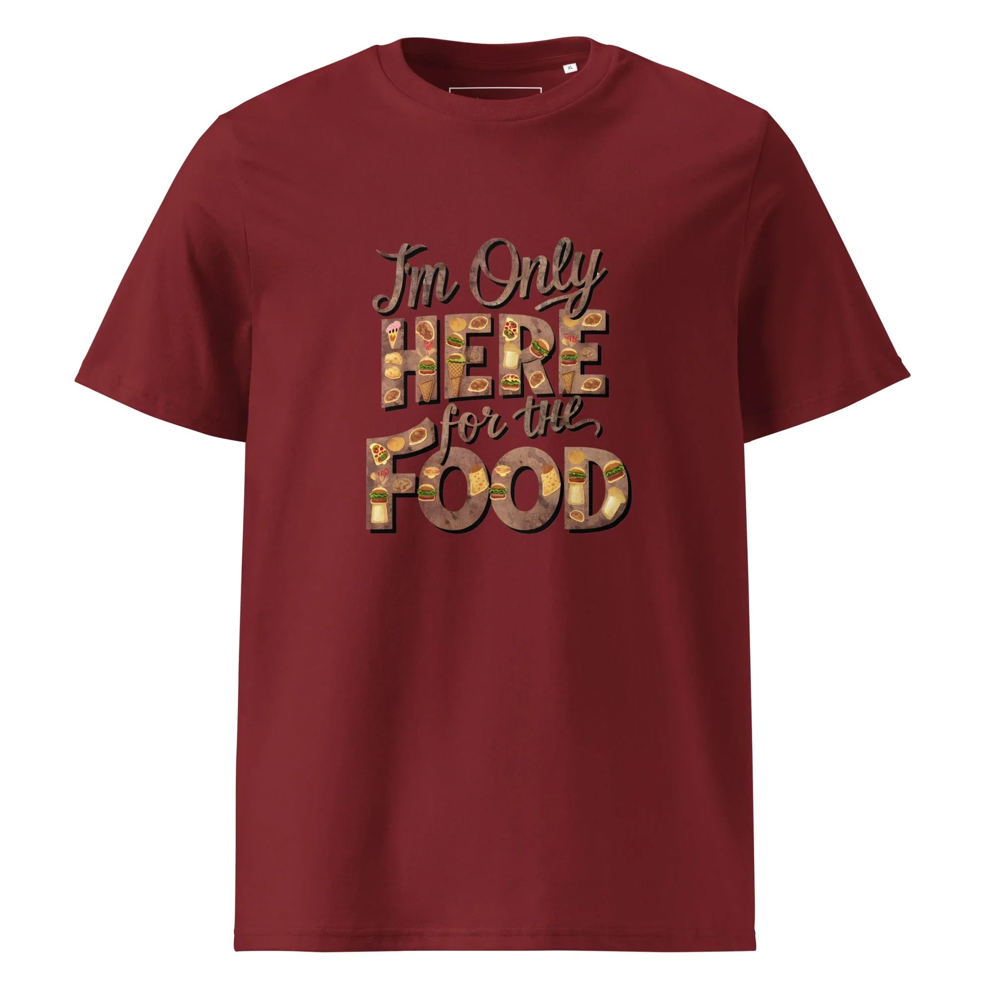 Unisex | I'm Only Here For The Food - Organic Cotton T-Shirt Burgundy T-Shirt AwRans Clothing unisex-organic-cotton-t-shirt-burgundy-front-665e73ed0e963