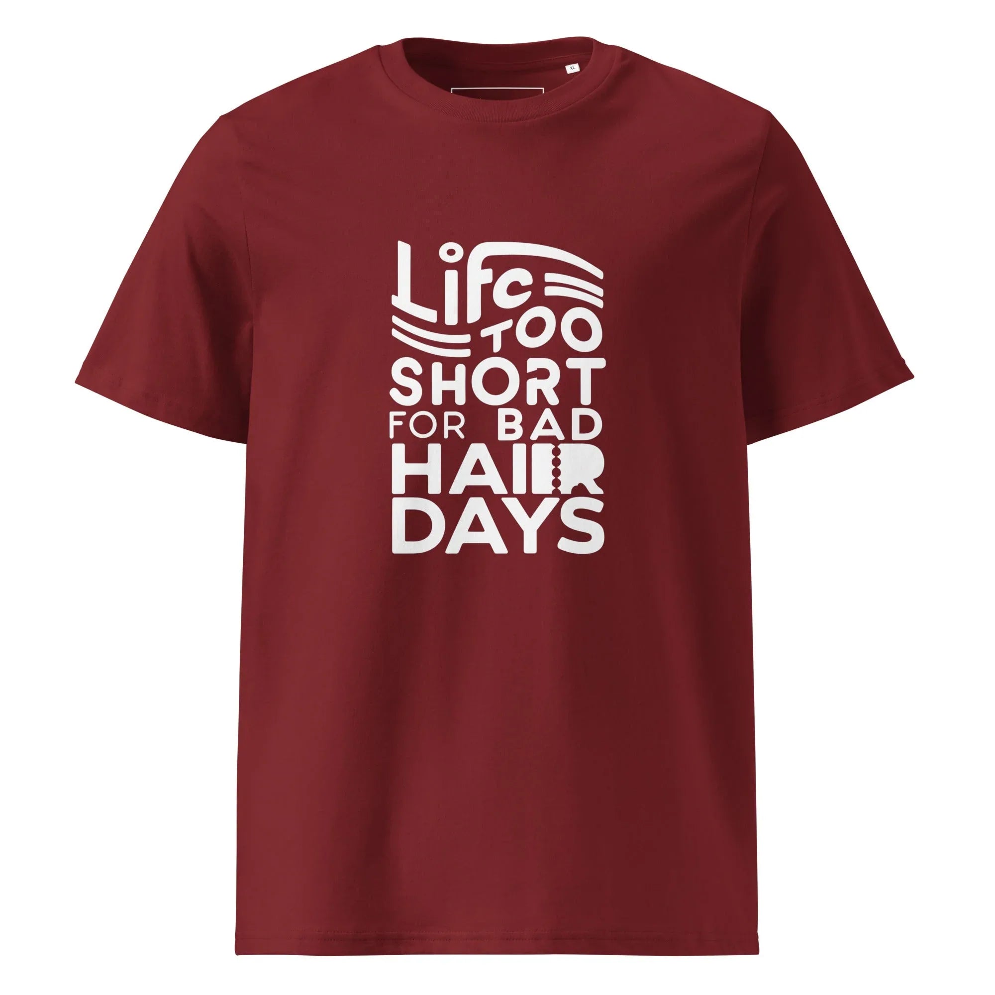 Unisex | LIFE IS TOO SHORT FOR BAD HAIR DAYS Organic Cotton T-Shirt Burgundy T-Shirt AwRans Clothing unisex-organic-cotton-t-shirt-burgundy-front-66659c4d05aca