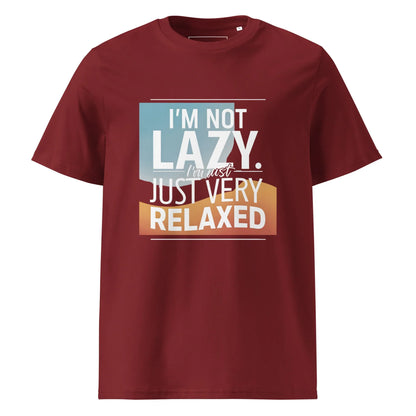 Unisex | I'm Not Lazy I'm Just Relaxed Organic Cotton T-Shirt - AwRans Clothing