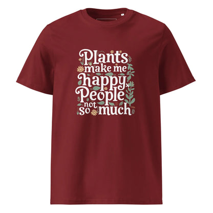 Unisex | Plants Make Me Happy, People Not So Much - Organic Cotton T-Shirt - AwRans Clothing