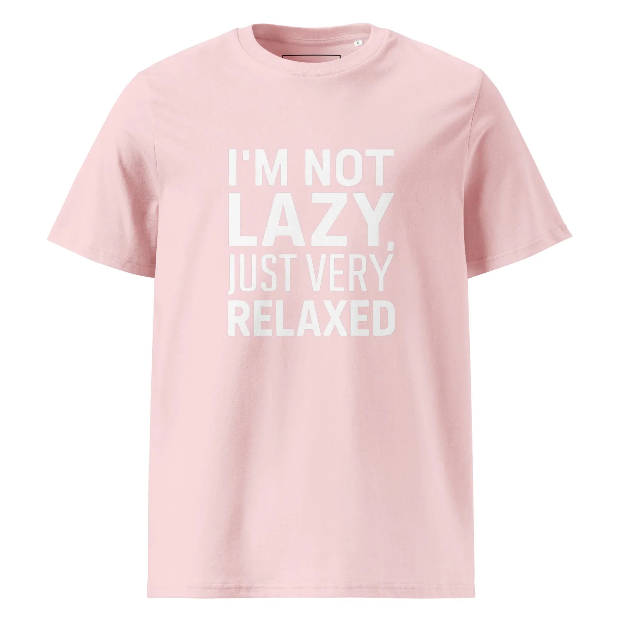 Unisex | I'm Not Lazy I'm Just Very Relaxed - Organic Cotton T-Shirt Cotton Pink T-Shirt AwRans Clothing unisex-organic-cotton-t-shirt-cotton-pink-front-6663eb056f3fa