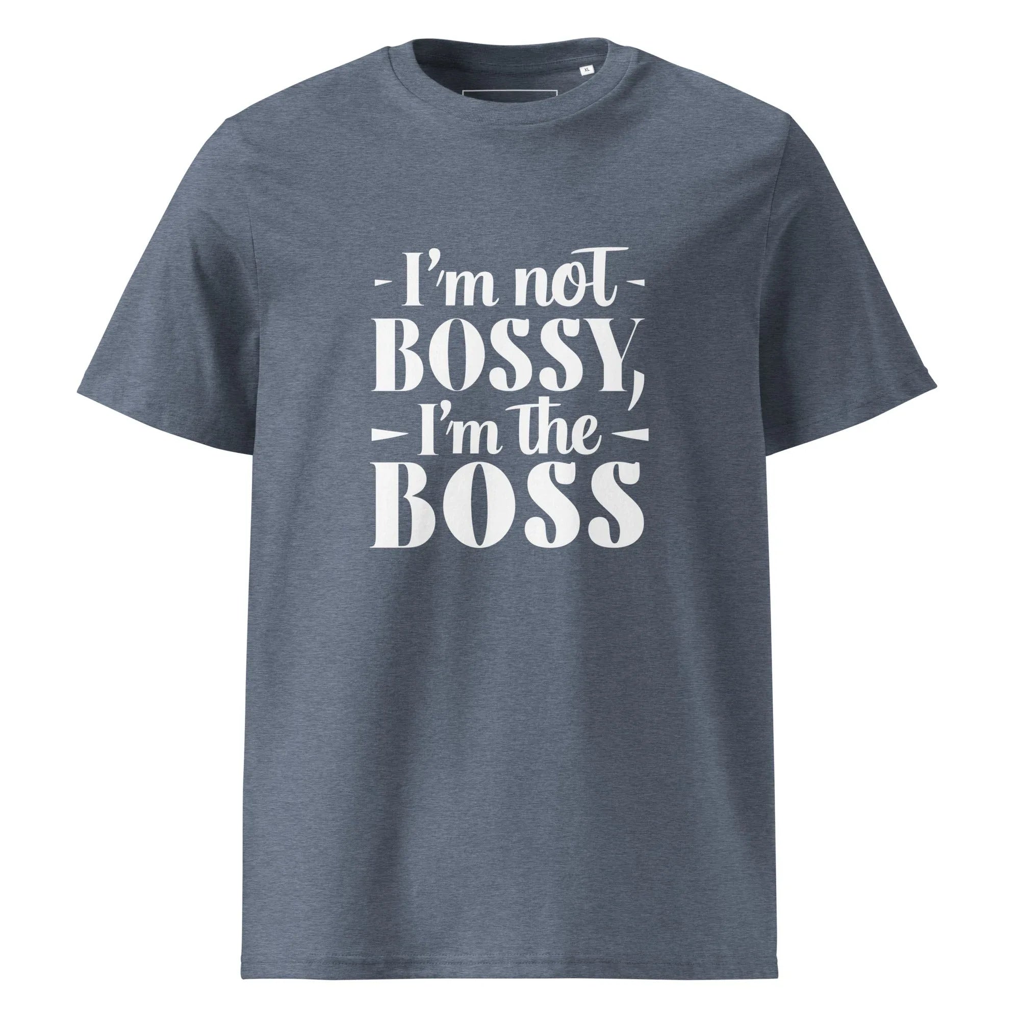 Unisex | I'm Not Bossy, I'm The Boss - Organic Cotton T-Shirt Dark Heather Blue T-Shirt AwRans Clothing unisex-organic-cotton-t-shirt-dark-heather-blue-front-6665af3b54d28