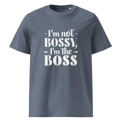 Unisex | I'm Not Bossy, I'm The Boss - Organic Cotton T-Shirt - AwRans Clothing