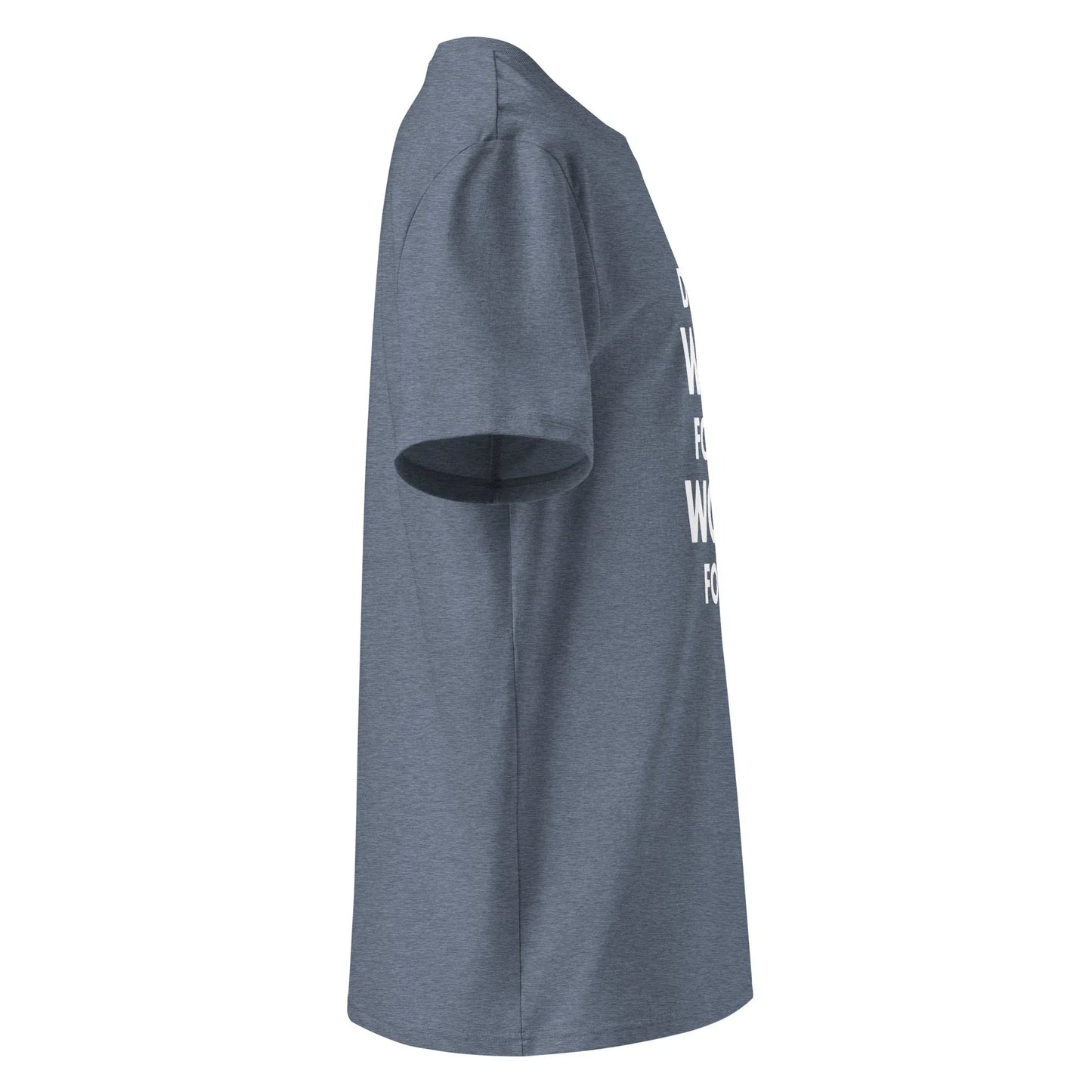 Unisex | Don't Wish For It Work For It - Organic Cotton T-Shirt - AwRans Clothing