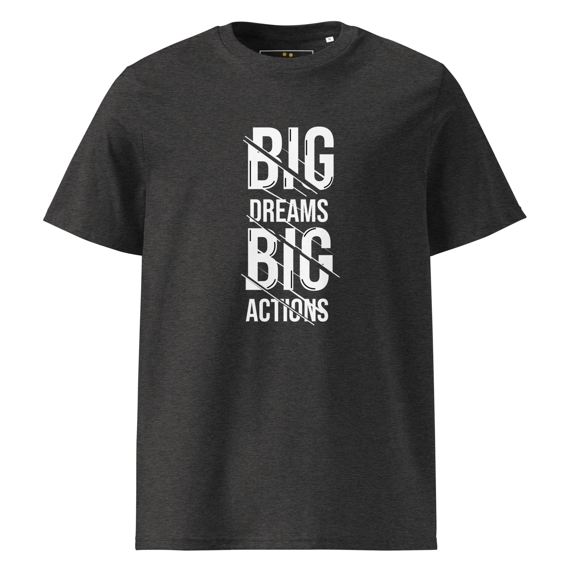 Unisex | Big Dreams Big Actions Organic Cotton T-Shirt - AwRans Clothing