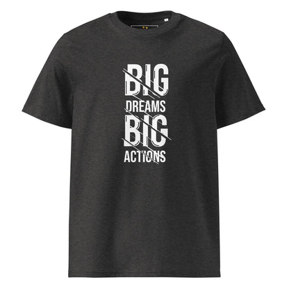 Unisex | Big Dreams Big Actions Organic Cotton T-Shirt - AwRans Clothing