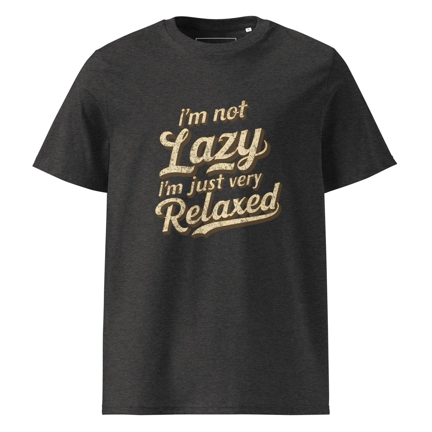 Unisex | I'm Not Lazy I'm Just Relaxed Organic Cotton T-Shirt - AwRans Clothing