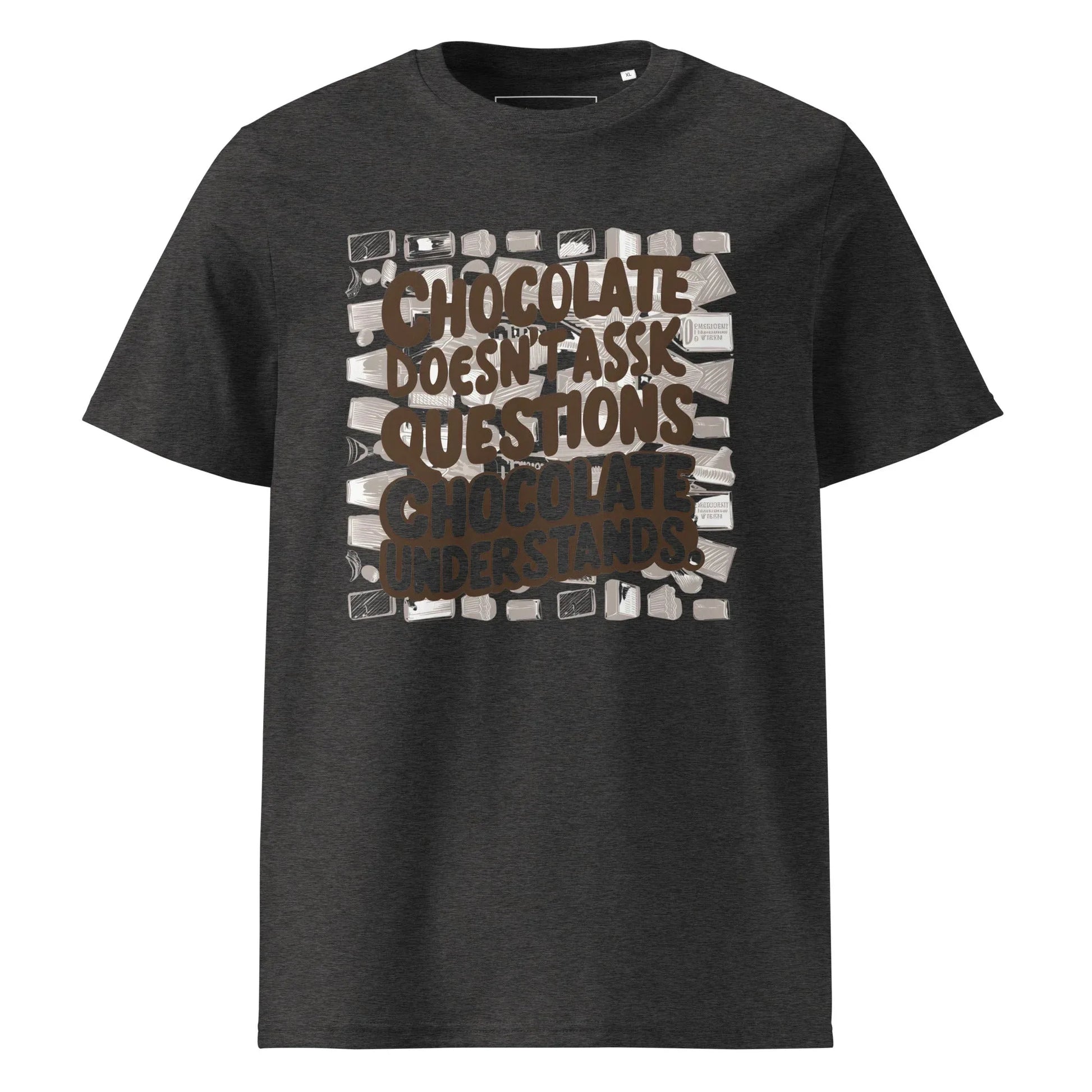 Unisex | Chocolate Doesn't Ask Questions Chocolate Understands Organic Cotton T-Shirt - AwRans Clothing