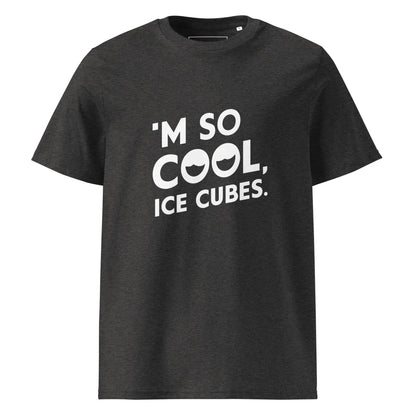 Unisex | 'M SO COOL ICE CUBES - Organic Cotton T-Shirt - AwRans Clothing