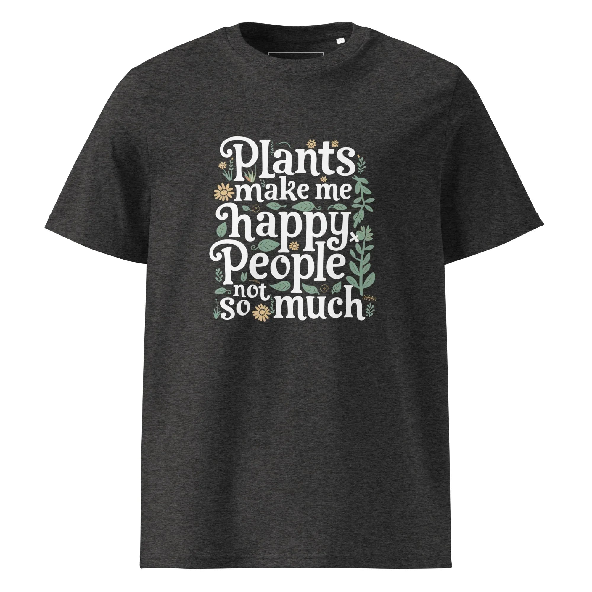 Unisex | Plants Make Me Happy, People Not So Much - Organic Cotton T-Shirt Dark Heather Grey T-Shirt AwRans Clothing unisex-organic-cotton-t-shirt-dark-heather-grey-front-6665add9a70f6