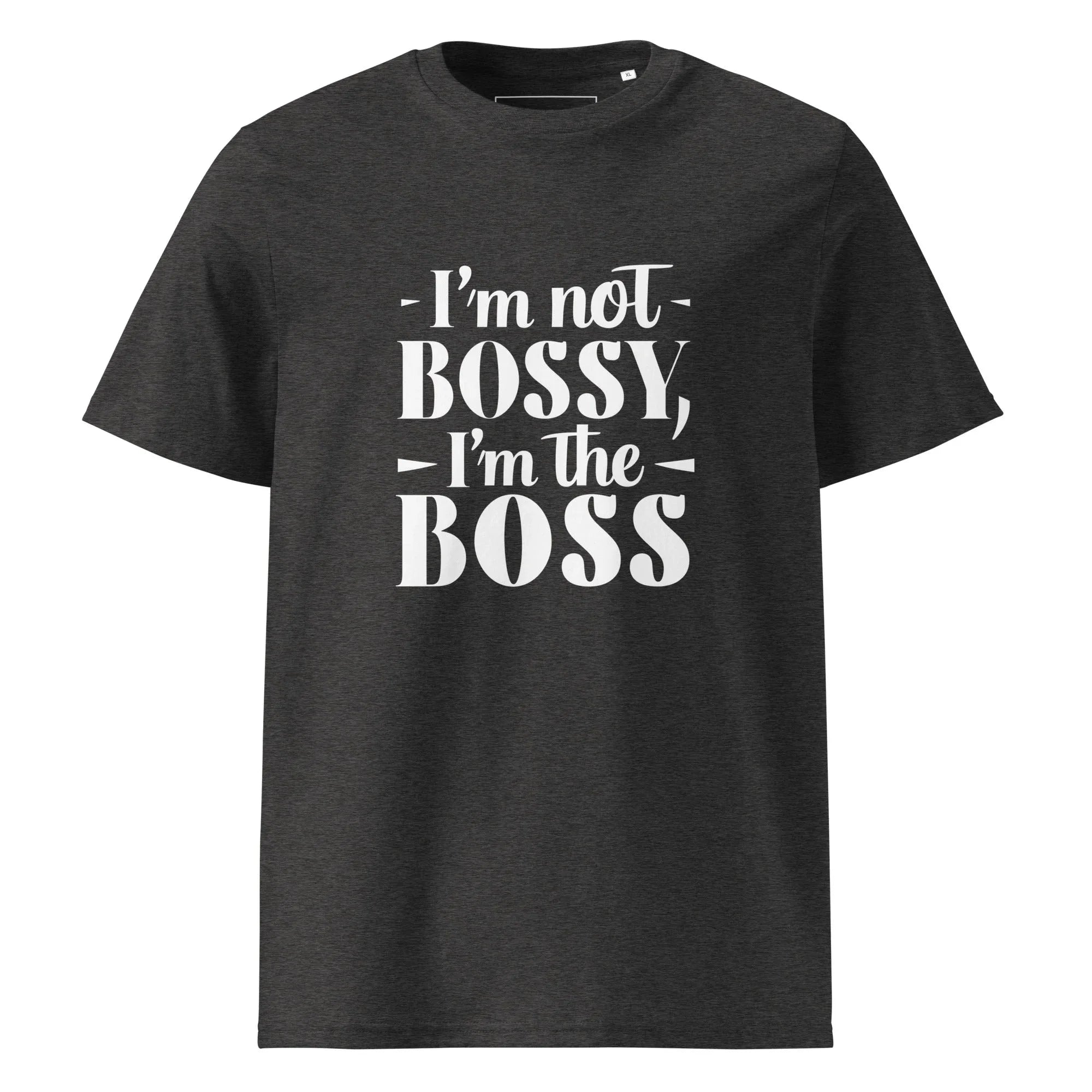 Unisex | I'm Not Bossy, I'm The Boss - Organic Cotton T-Shirt Dark Heather Grey T-Shirt AwRans Clothing unisex-organic-cotton-t-shirt-dark-heather-grey-front-6665af3b05fd7