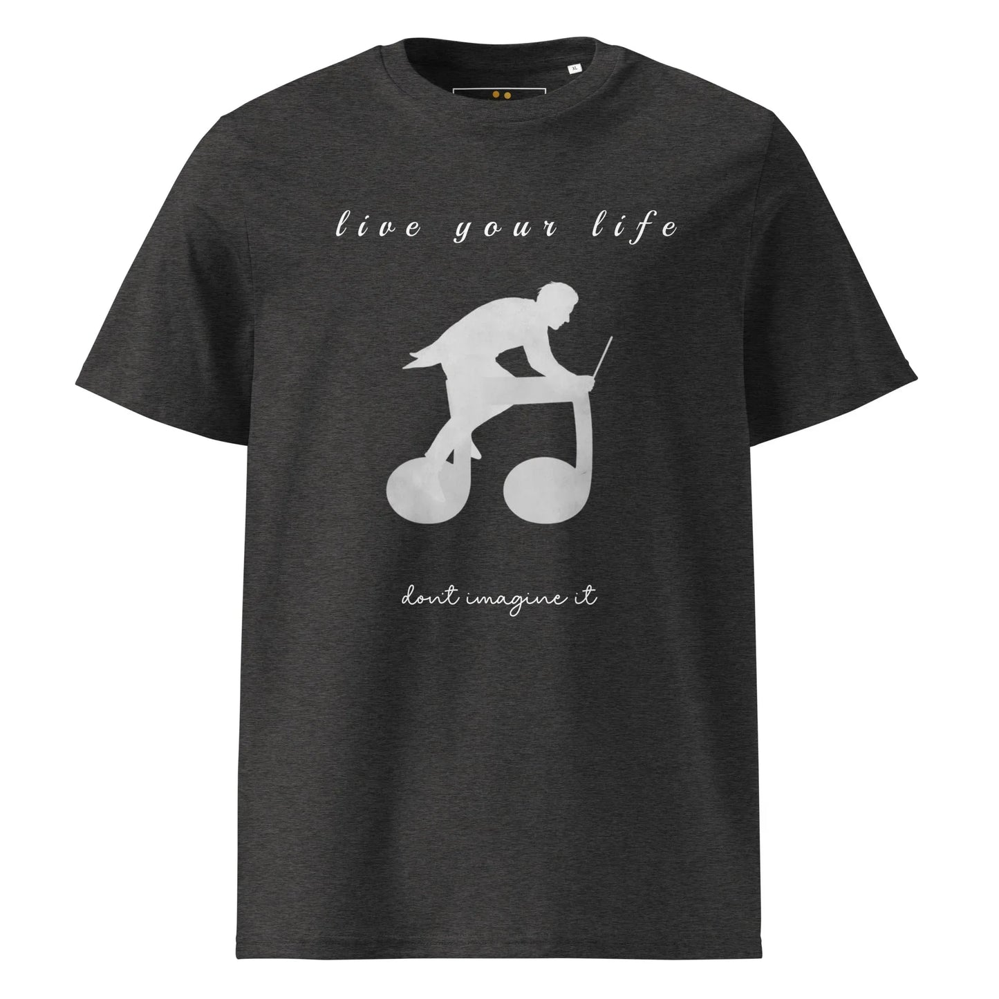 Unisex Organic Cotton T-Shirt | Live Your Life Don’t Imagine It - AwRans Clothing
