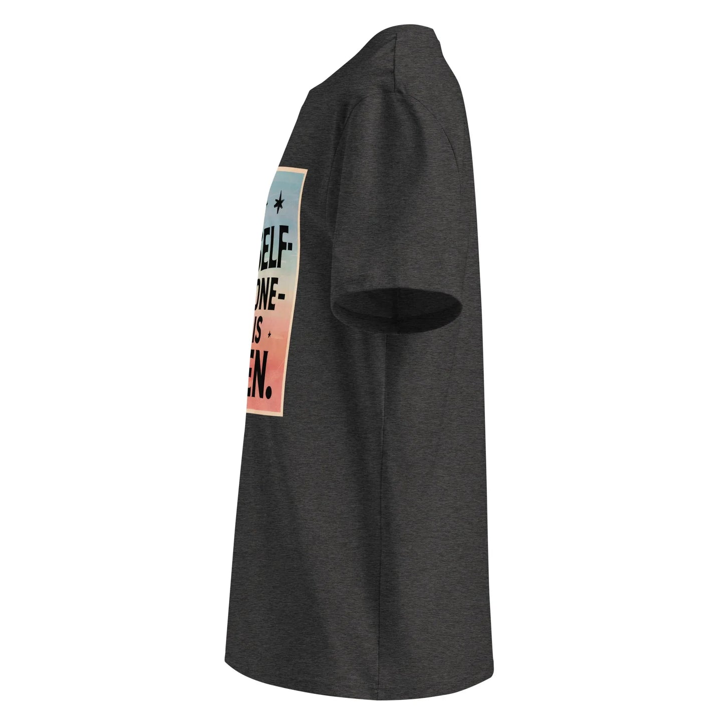 Unisex | Be Yourself Everyone Else Is Taken - Organic Cotton T-Shirt - AwRans Clothing