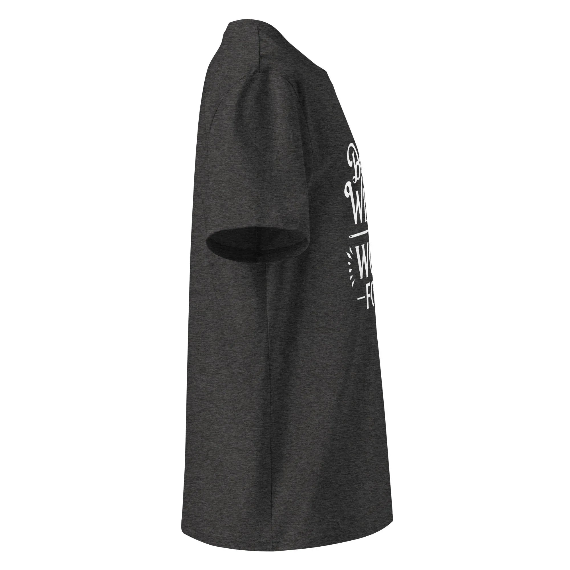 Unisex | Don't Wish For It Work For It - Organic Cotton T-Shirt T-Shirt AwRans Clothing unisex-organic-cotton-t-shirt-dark-heather-grey-right-666636012a2d2
