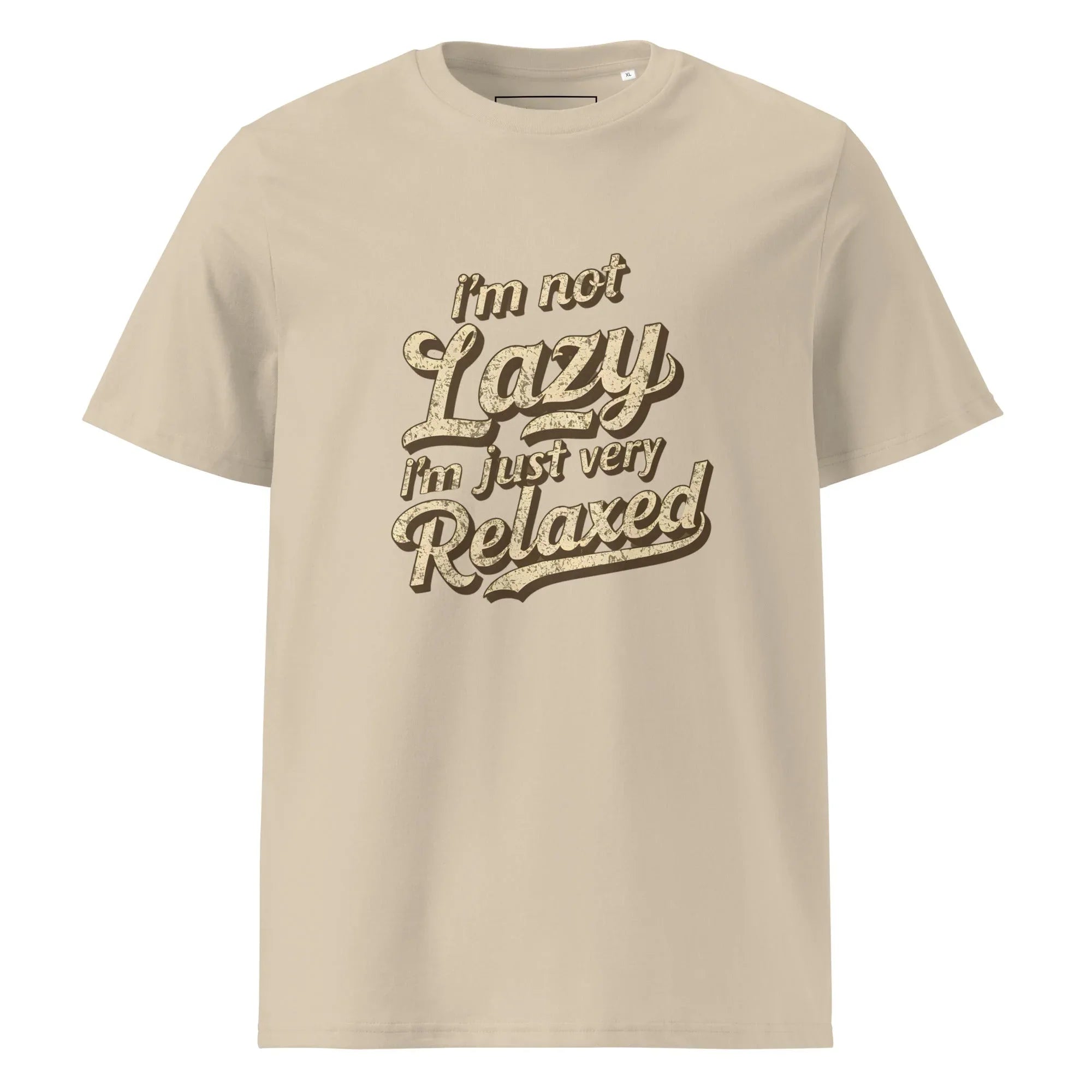 Unisex | I'm Not Lazy I'm Just Relaxed Organic Cotton T-Shirt Desert Dust T-Shirt AwRans Clothing unisex-organic-cotton-t-shirt-desert-dust-front-665d2fc527dba