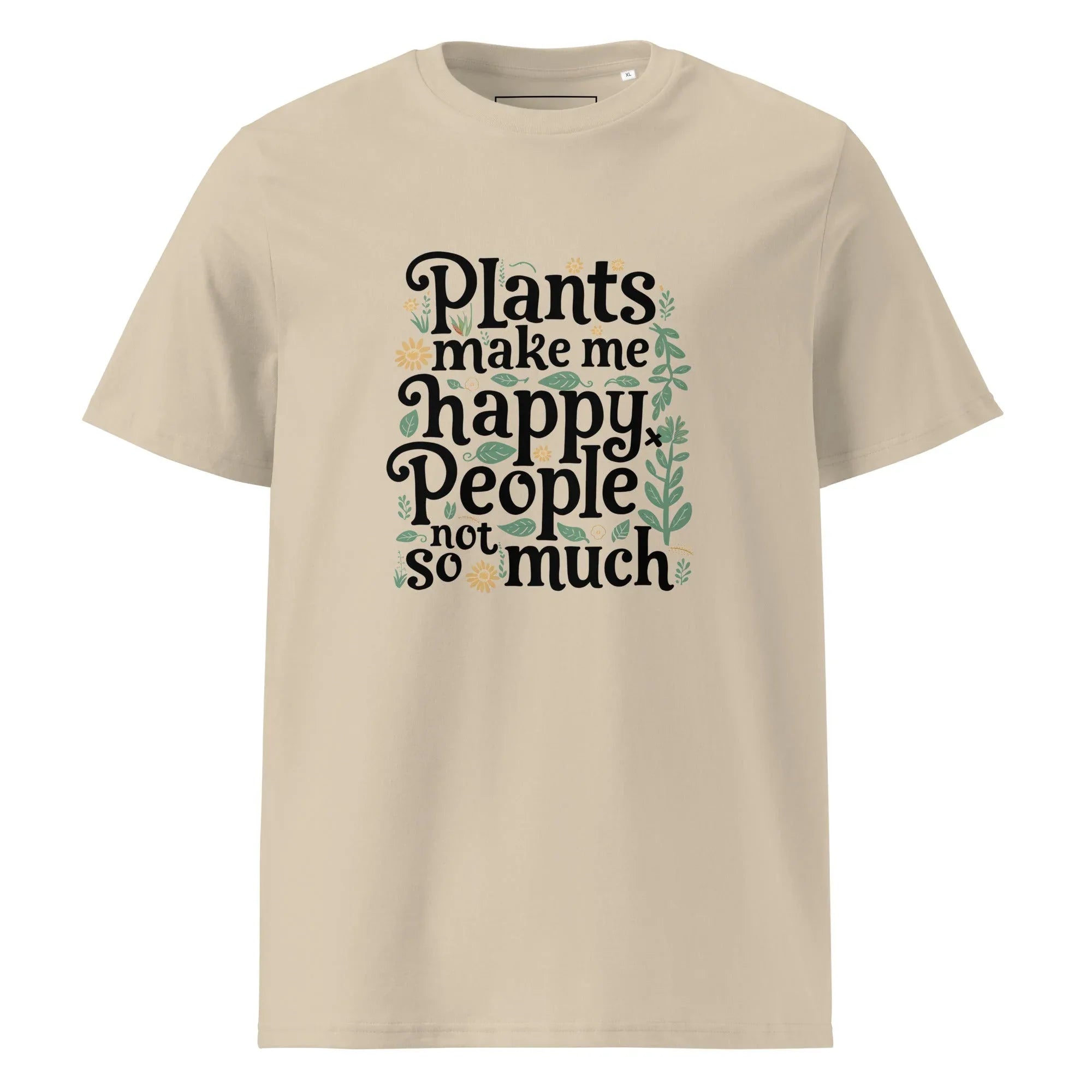 Unisex | Plants Make Me Happy, People Not So Much - Organic Cotton T-Shirt Desert Dust T-Shirt AwRans Clothing unisex-organic-cotton-t-shirt-desert-dust-front-6663e98a573e4
