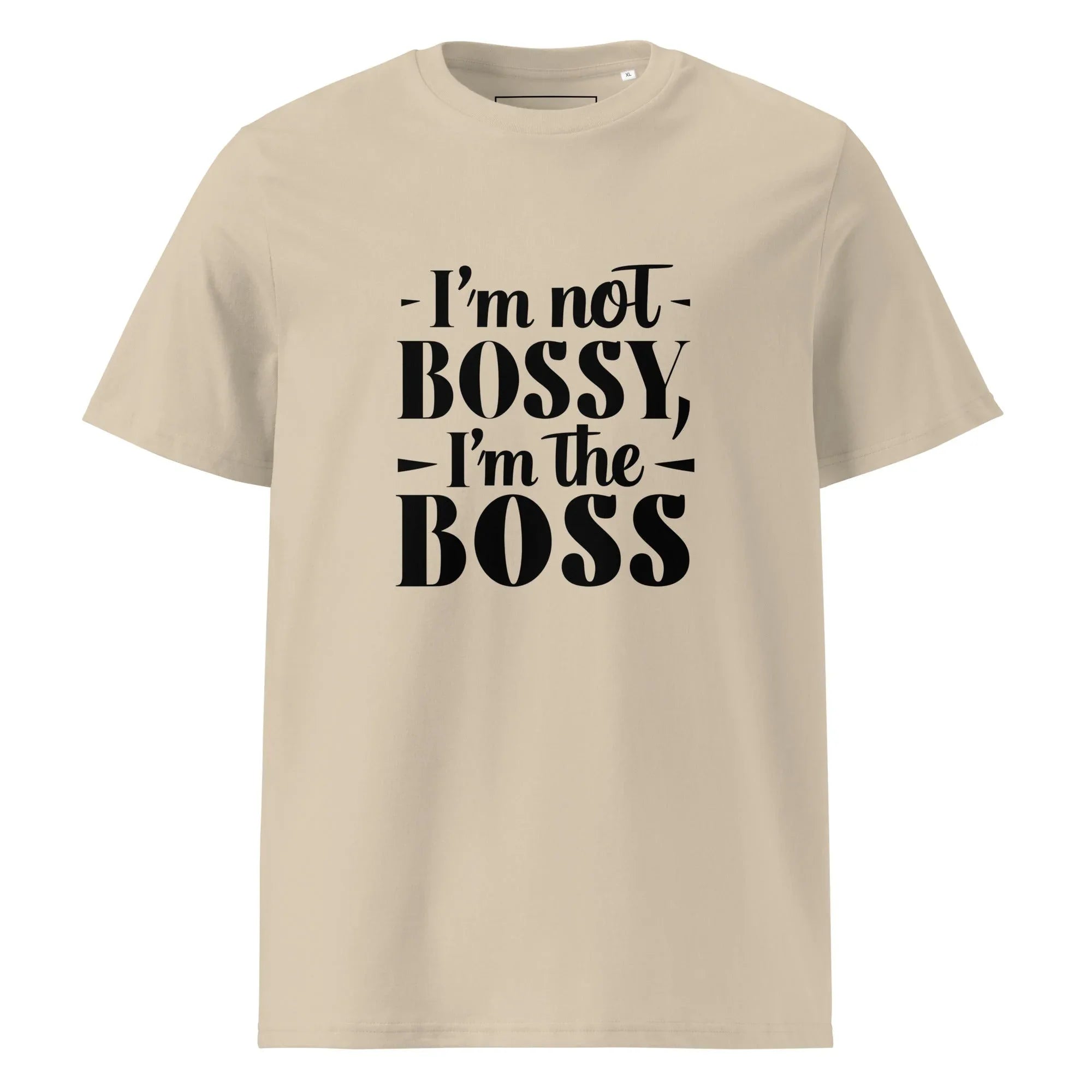 Unisex | I'm Not Bossy, I'm The Boss - Organic Cotton T-Shirt Desert Dust T-Shirt AwRans Clothing unisex-organic-cotton-t-shirt-desert-dust-front-6663ea6ed3974