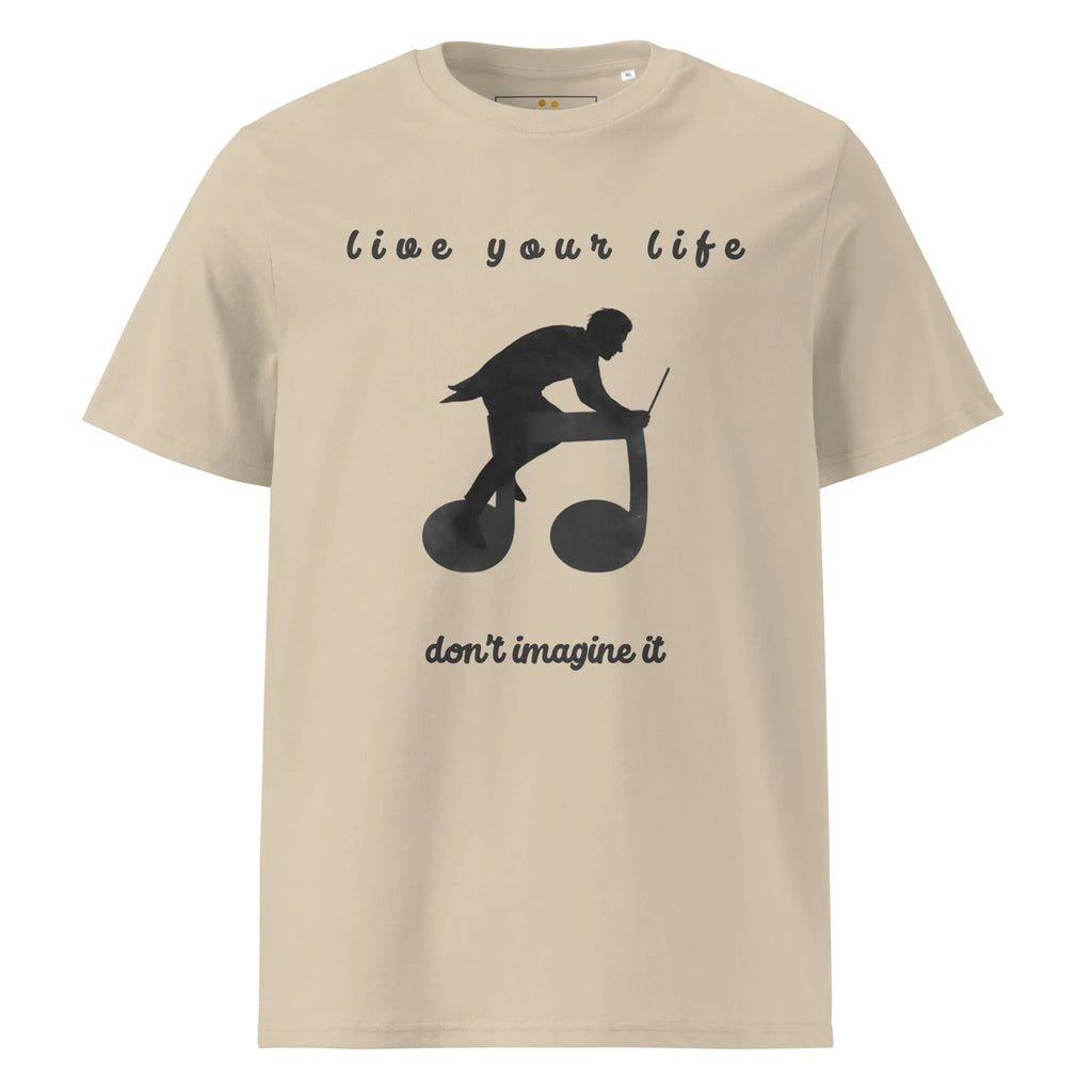 Unisex Organic Cotton T-Shirt | Live Your Life Don’t Imagine It T-Shirt AwRans Clothing unisex-organic-cotton-t-shirt-desert-dust-front-6815fdfed323a