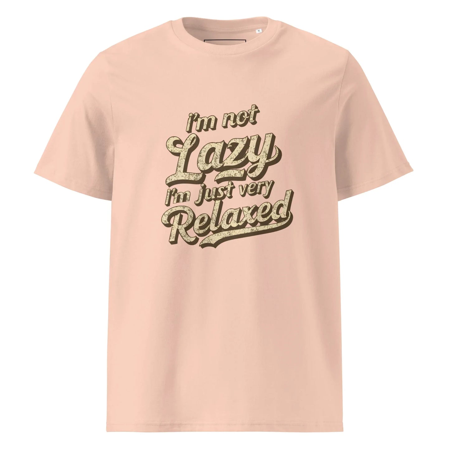 Unisex | I'm Not Lazy I'm Just Relaxed Organic Cotton T-Shirt - AwRans Clothing