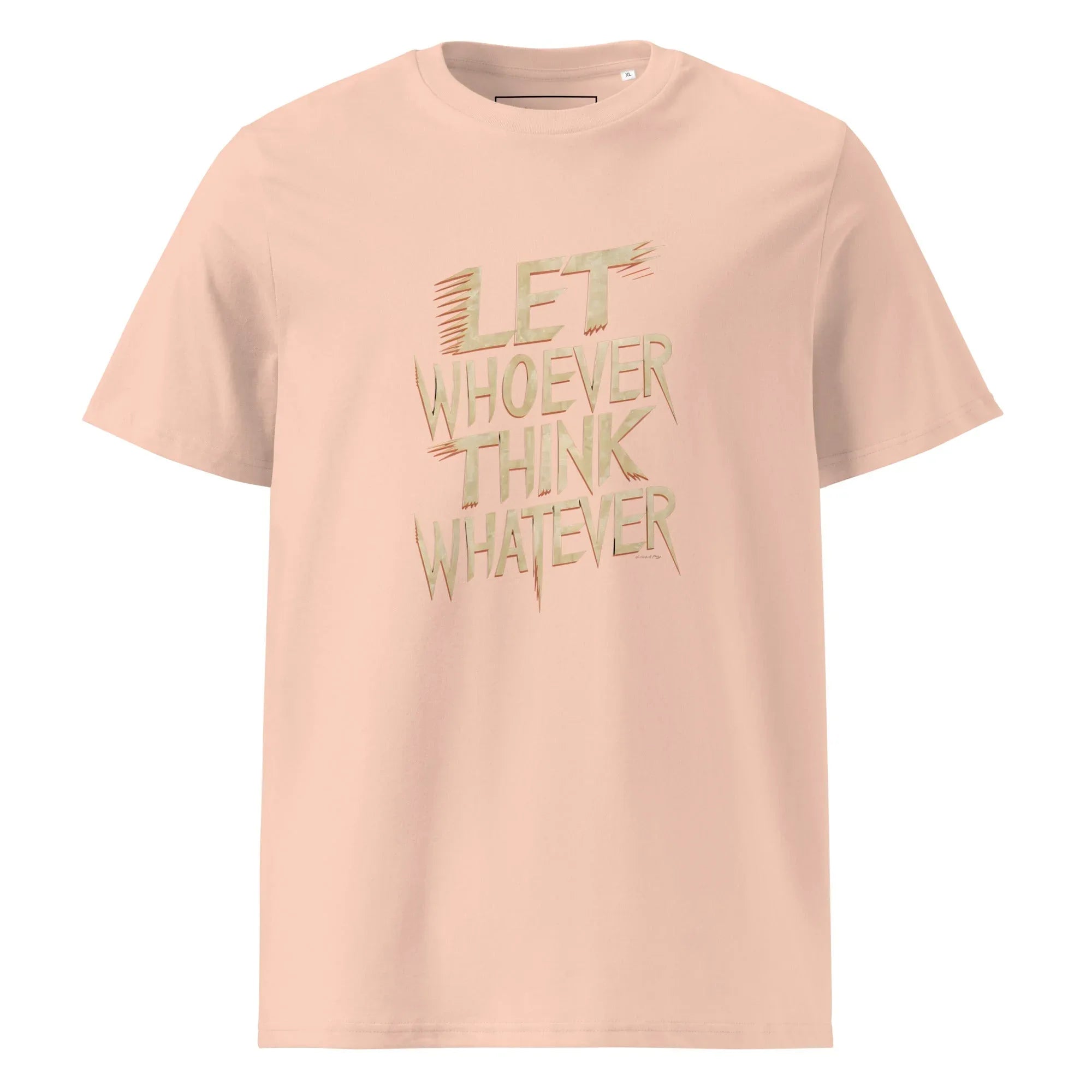 Unisex | LET WHOEVER THINK WHATEVER - Organic Cotton T-Shirt Fraiche Peche T-Shirt AwRans Clothing unisex-organic-cotton-t-shirt-fraiche-peche-front-665e6c8451b27