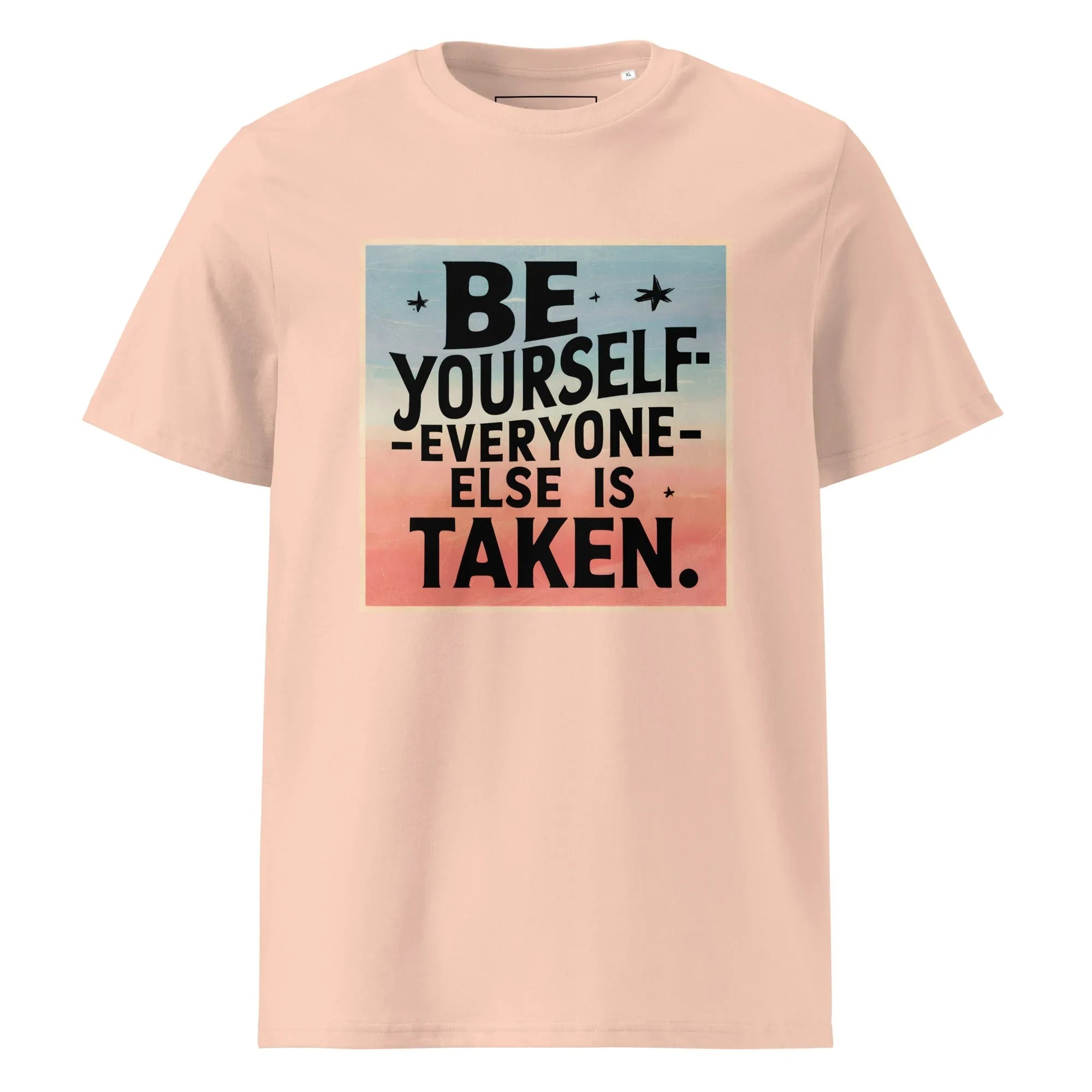 Unisex | Be Yourself Everyone Else Is Taken - Organic Cotton T-Shirt Fraiche Peche T-Shirt AwRans Clothing unisex-organic-cotton-t-shirt-fraiche-peche-front-6663edc27e264
