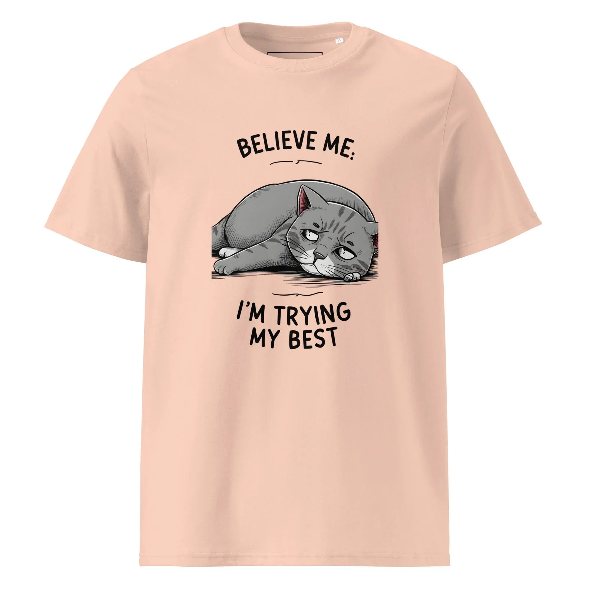 Unisex | Believe Me I'm Trying My Best - Organic Cotton T-Shirt Fraiche Peche T-Shirt AwRans Clothing unisex-organic-cotton-t-shirt-fraiche-peche-front-6663f33647cd2