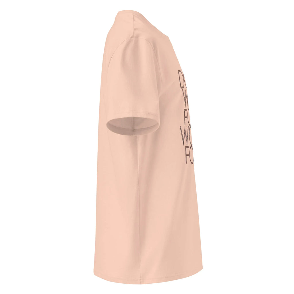 Unisex | DON'T WISH FOR IT - WORK FOR IT Organic Cotton T-Shirt T-Shirt AwRans Clothing unisex-organic-cotton-t-shirt-fraiche-peche-right-665d01731e94b