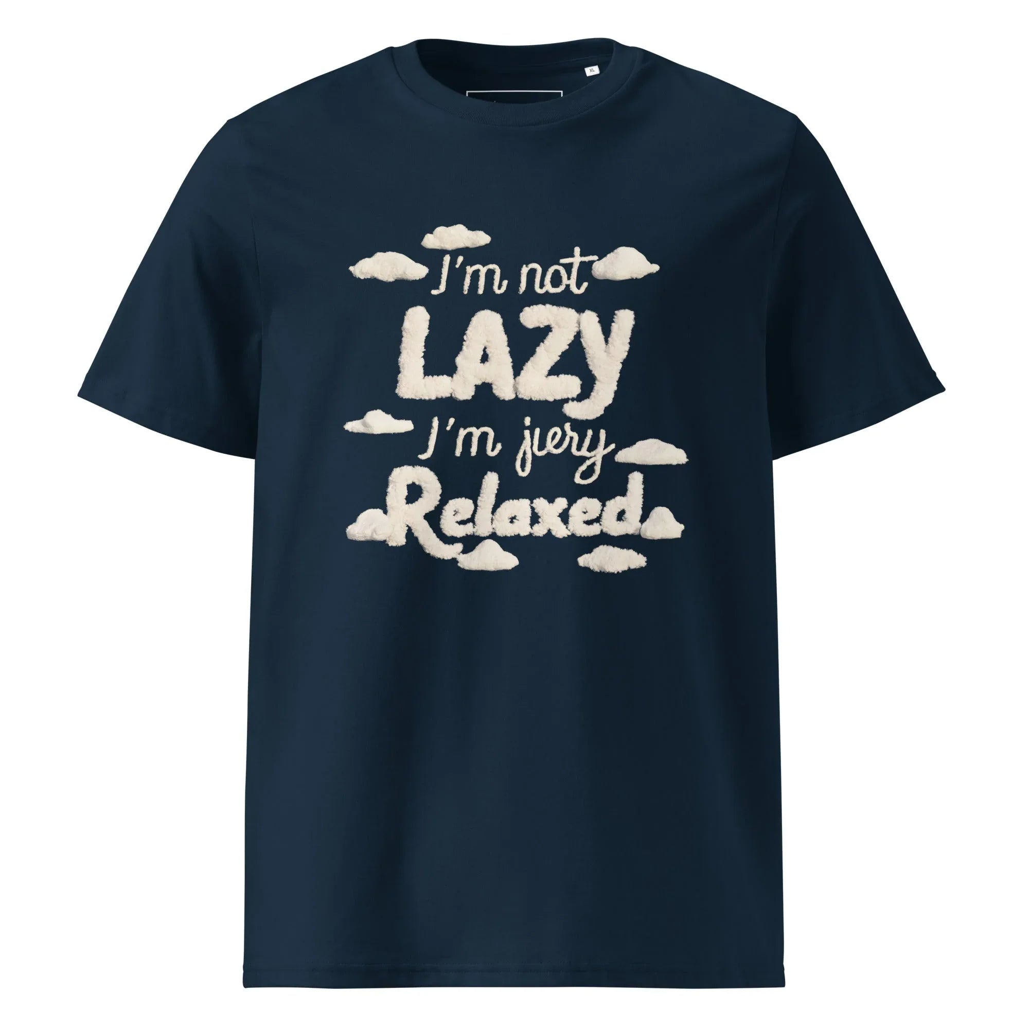 Unisex | I'm Not Lazy I'm Just Relaxed Organic Cotton T-Shirt French Navy T-Shirt AwRans Clothing unisex-organic-cotton-t-shirt-french-navy-front-665ca24b5b3cb