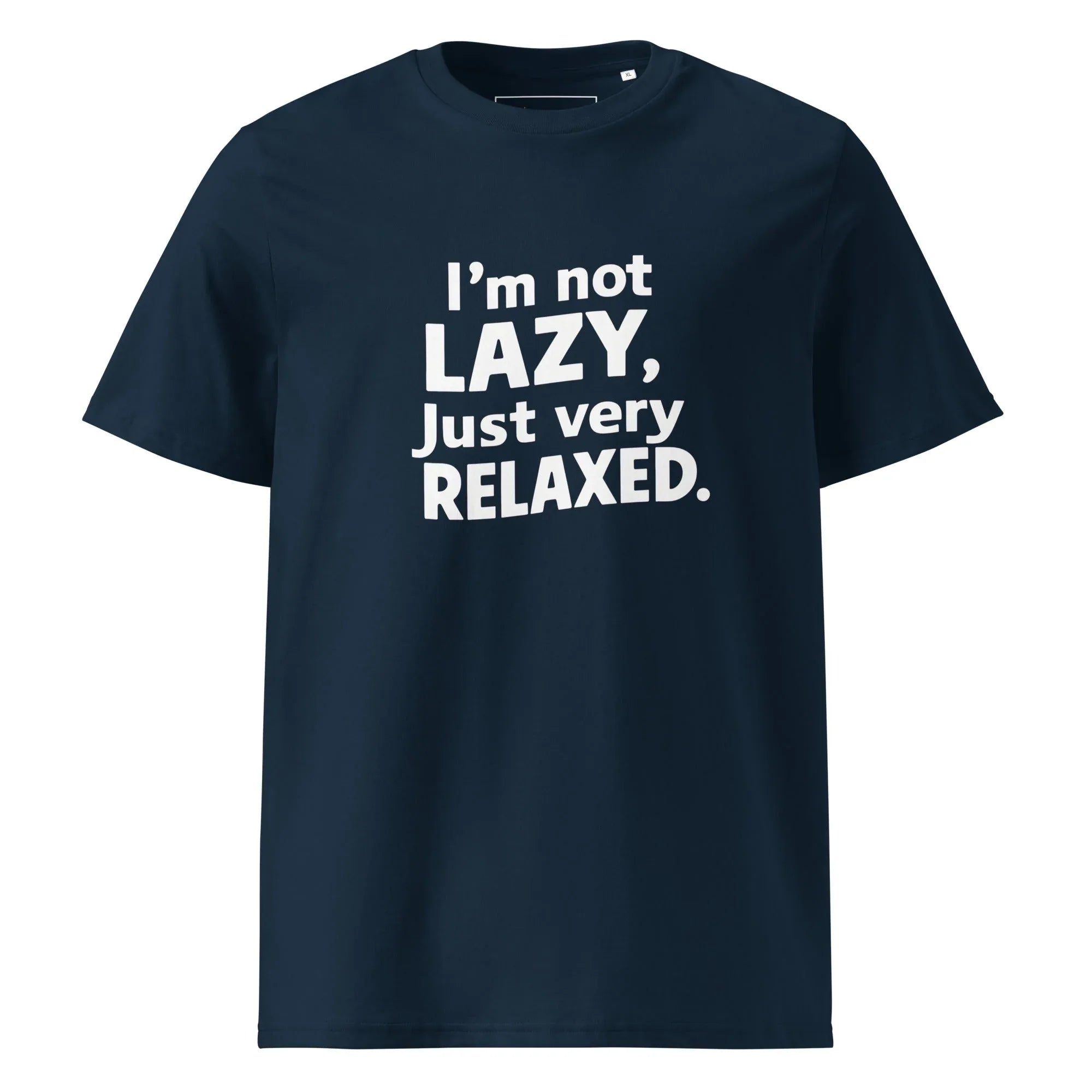 Unisex | I'm Not Lazy I'm Just Very Relaxed - Organic Cotton T-Shirt French Navy T-Shirt AwRans Clothing unisex-organic-cotton-t-shirt-french-navy-front-6663e7e325bf0