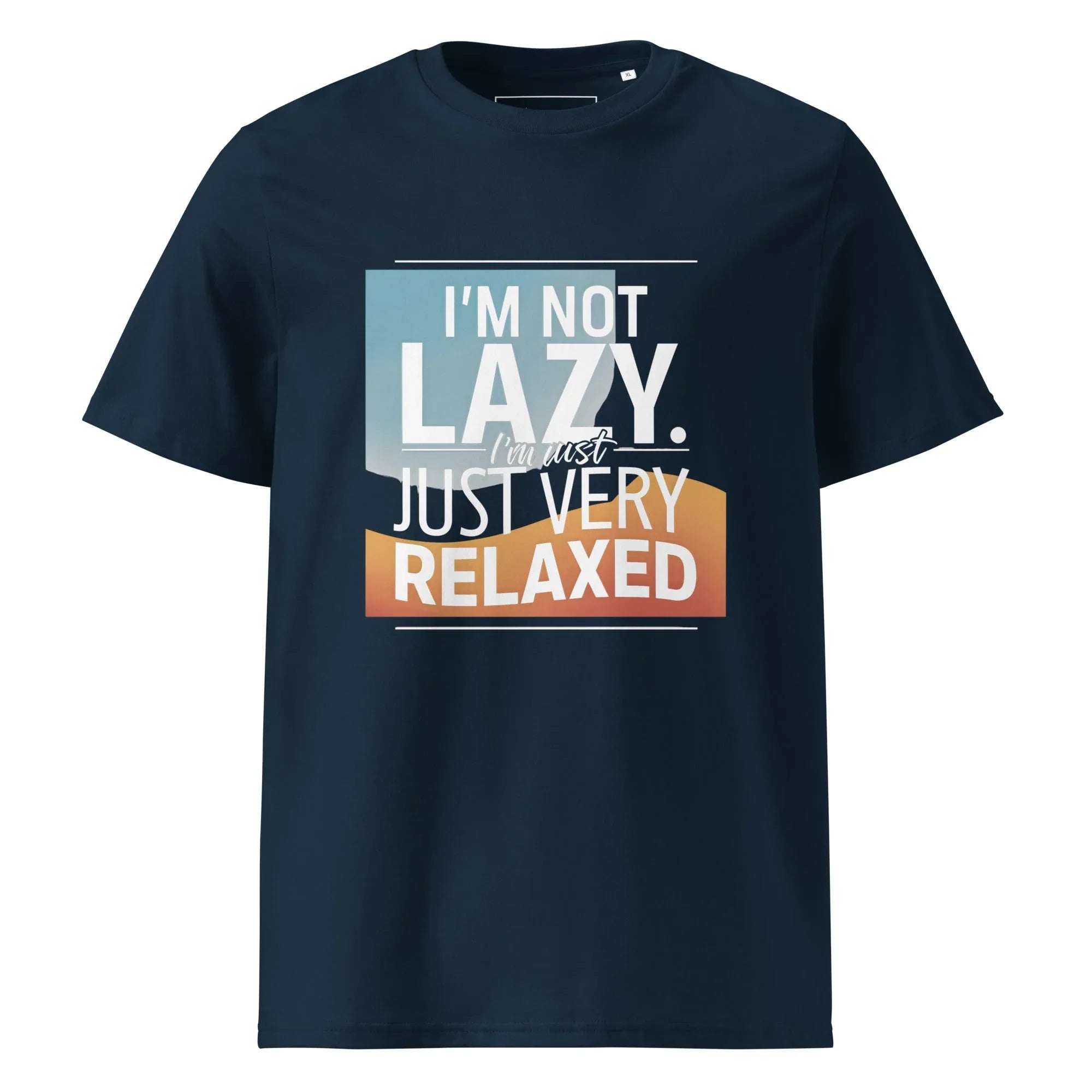 Unisex | I'm Not Lazy I'm Just Relaxed Organic Cotton T-Shirt French Navy T-Shirt AwRans Clothing unisex-organic-cotton-t-shirt-french-navy-front-6665a66318da4
