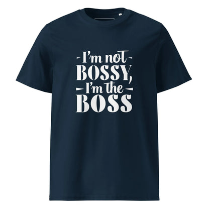 Unisex | I'm Not Bossy, I'm The Boss - Organic Cotton T-Shirt - AwRans Clothing
