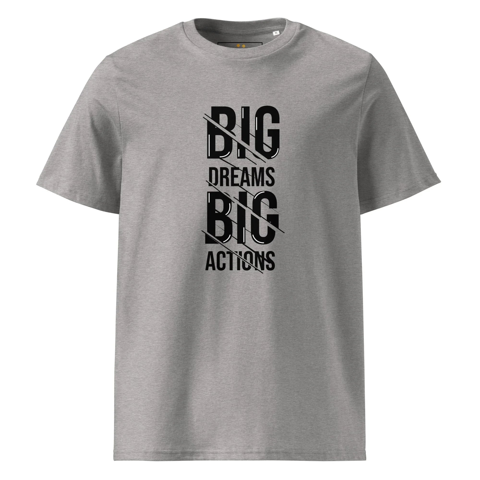 Unisex | Big Dreams Big Actions Organic Cotton T-Shirt - AwRans Clothing