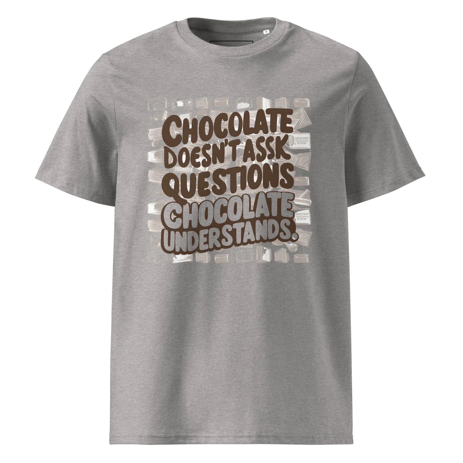 Unisex | Chocolate Doesn't Ask Questions Chocolate Understands Organic Cotton T-Shirt - AwRans Clothing