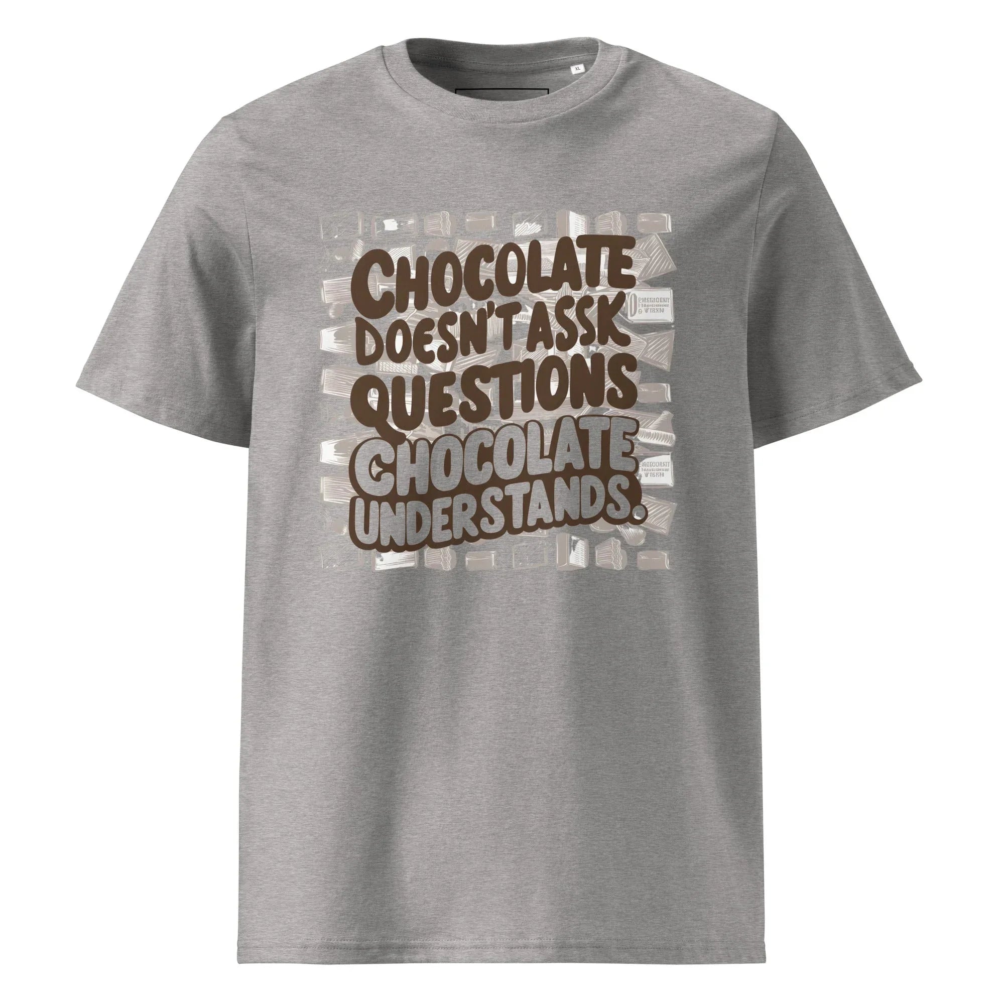 Unisex | Chocolate Doesn't Ask Questions Chocolate Understands Organic Cotton T-Shirt Heather Grey T-Shirt AwRans Clothing unisex-organic-cotton-t-shirt-heather-grey-front-665d369a0501f